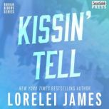 Kissin' Tell, Lorelei James