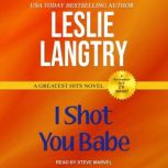 I Shot You Babe, Leslie Langtry