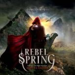 Rebel Spring, Morgan Rhodes