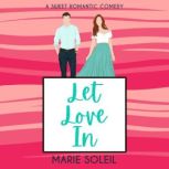 Let Love In, Marie Soleil