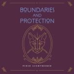 Boundaries  Protection, Pixie Lighthorse
