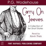 Carry On, Jeeves - Unabridged, P.G. Wodehouse