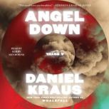 Angel Down, Daniel Kraus
