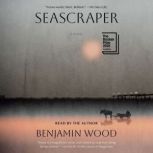 Seascraper, Benjamin Wood