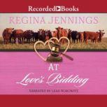 At Loves Bidding, Regina Jennings