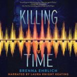 Killing Time, Brenna Erhlich