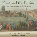 Kant and the Divine, Christopher J. Insole