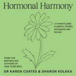 Hormonal Harmony, Karen Coates