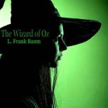 The Wizard of Oz, L. Frank Baum