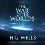 War of the Worlds, The, H. G. Wells
