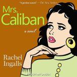 Mrs. Caliban, Rachel Ingalls