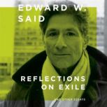 Reflections on Exile, Edward W. Said