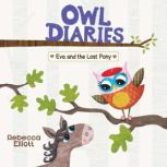Eva and the Lost Pony A Branches Boo..., Rebecca Elliott