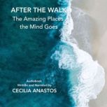 After the Walk, Cecilia Anastos