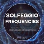 Solfeggio Frequencies, Sound Therapy Studios