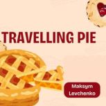 Travelling Pie, Maksym Levchenko