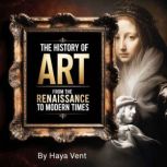 The History of Art, Haya Vent