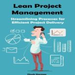 Lean Project Management, Chuck Sherman