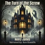 The Turn of the Screw, Henry James