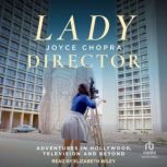 Lady Director, Joyce Chopra