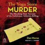 The Yoga Store Murder, Dan Morse