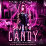 Smashin Candy, Maddison Cole