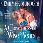 A Governess of Wise Years, Emily EK Murdoch