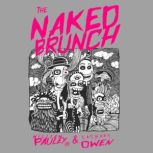 The Naked Brunch, William Pauley III