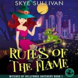 Rules of the Flame, Skye Sullivan