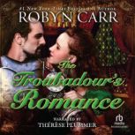 The Troubadours Romance, Robyn Carr