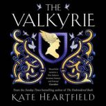 The Valkyrie, Kate Heartfield