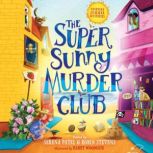 The Super Sunny Murder Club, Abiola Bello