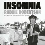 Insomnia, Robbie Robertson