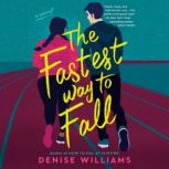 The Fastest Way to Fall, Denise Williams
