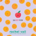 Bad Best Friend, Rachel Vail