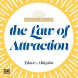 The Law of Attraction, Diane Ahlquist