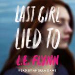 Last Girl Lied To, L.E. Flynn