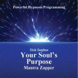 Your Souls Purpose Mantra Zapper, Dick Sutphen