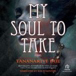 My Soul to Take, Tananarive Due