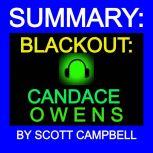 SUMMARY BLACKOUT CANDACE OWENS, Scott Campbell