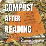Compost after Reading, Cassandra Marketos
