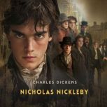 Nicholas Nickleby, Volume 1, Charles Dickens