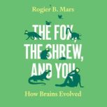 The Fox, the Shrew, and You, Rogier B. Mars