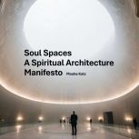 Soul Spaces, Moshe Katz