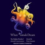 When Animals Dream, David M. PenaGuzman