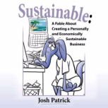 Sustainable, Josh Patrick