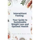 Intermittent Fasting Your Guide to S..., People with Books