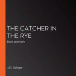 The Catcher in the Rye, J.D. Salinger