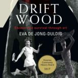 Driftwood, Eva de JongDuldig