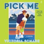 Pick Me, Victoria Schade